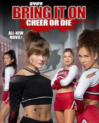 دانلود فیلم Bring It On: Cheer or Die 2022