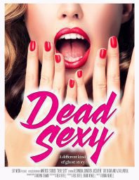 دانلود فیلم Dead Sexy 2018