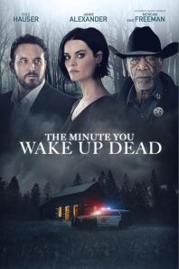 دانلود فیلم The Minute You Wake Up Dead 2022