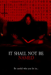 دانلود فیلم It Shall Not Be Named 2023