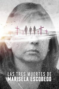 دانلود فیلم The Three Deaths of Marisela Escobedo 2020