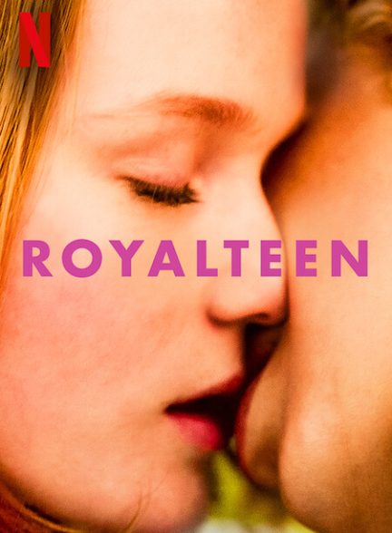 دانلود فیلم Royalteen 2022