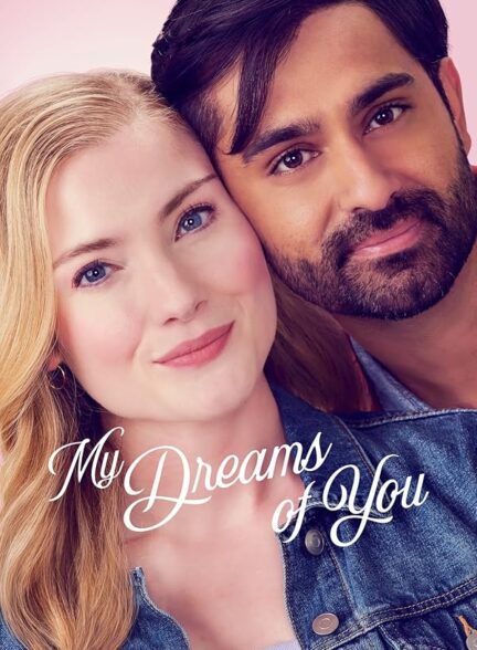 دانلود فیلم My Dreams of You 2024
