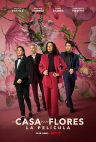 دانلود فیلم The House of Flowers: The Movie 2021