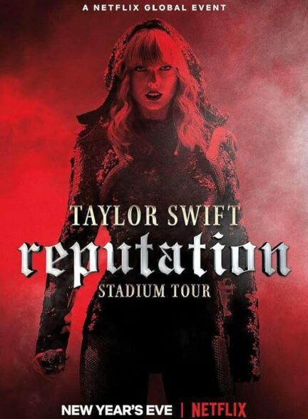 دانلود فیلم Taylor Swift: Reputation Stadium Tour 2018