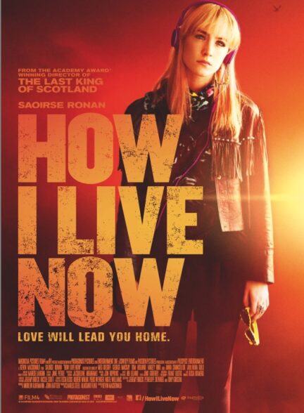 دانلود فیلم How I Live Now 2013
