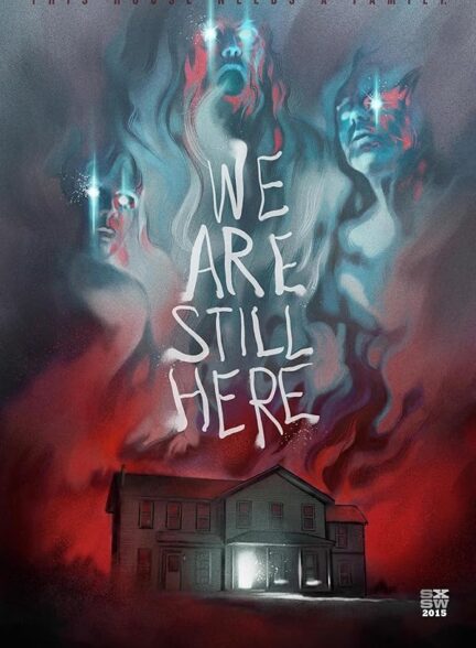 دانلود فیلم We Are Still Here 2015