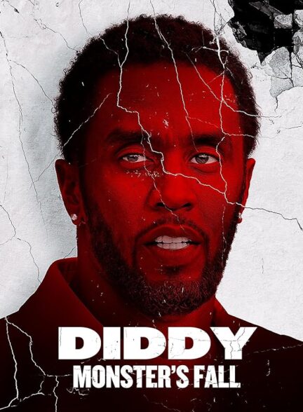 دانلود مستند Diddy: Monster’s Fall 2025