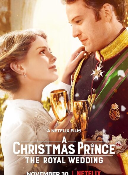 دانلود فیلم A Christmas Prince: The Royal Wedding 2018