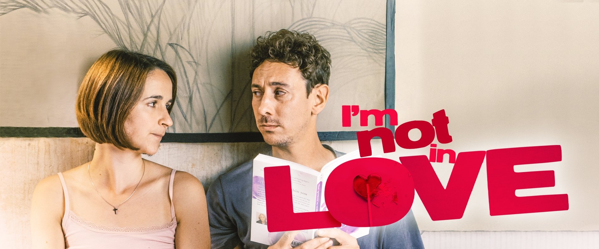 دانلود فیلم I’m Not in Love 2021 (من عاشق نیستم 2021) بدون سانسور با زیرنویس فارسی