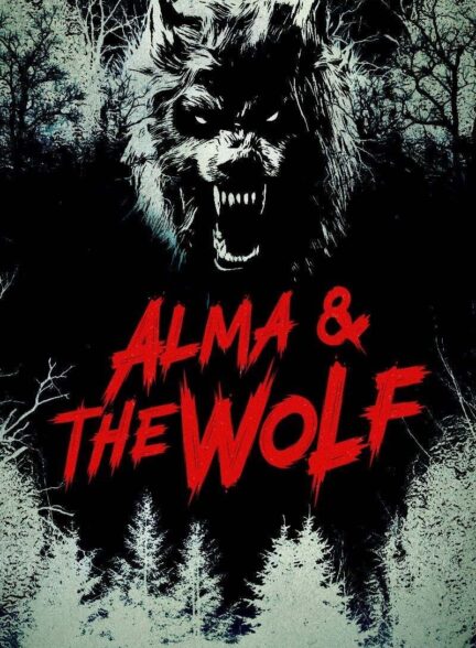 دانلود فیلم Alma and the Wolf 2025