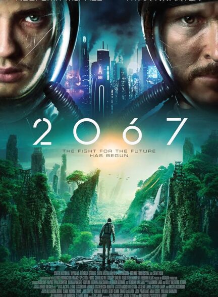 دانلود فیلم 2067 2020