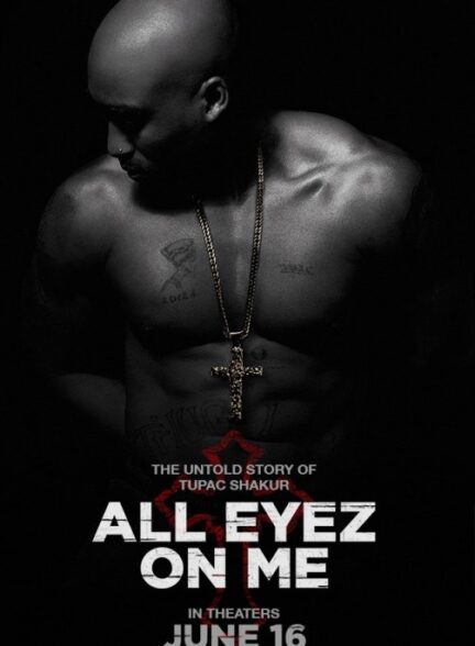دانلود فیلم All Eyez on Me 2017