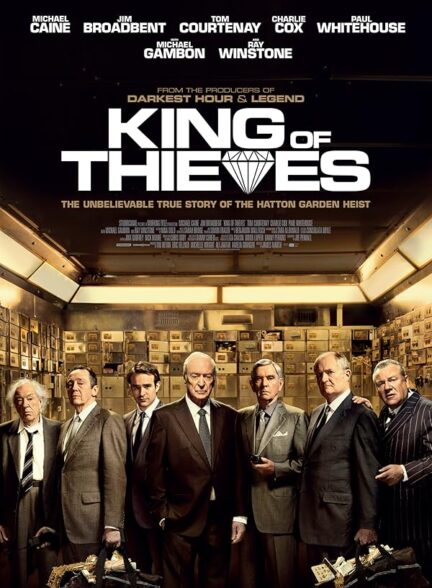 دانلود فیلم King of Thieves 2018