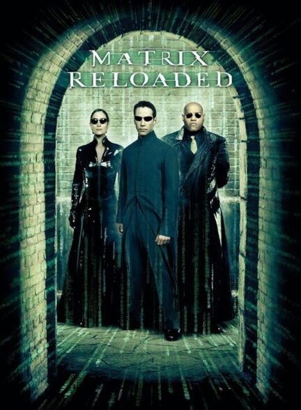 دانلود فیلم The Matrix Reloaded 2003