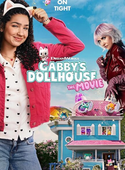 دانلود انیمیشن Gabby’s Dollhouse: The Movie 2025
