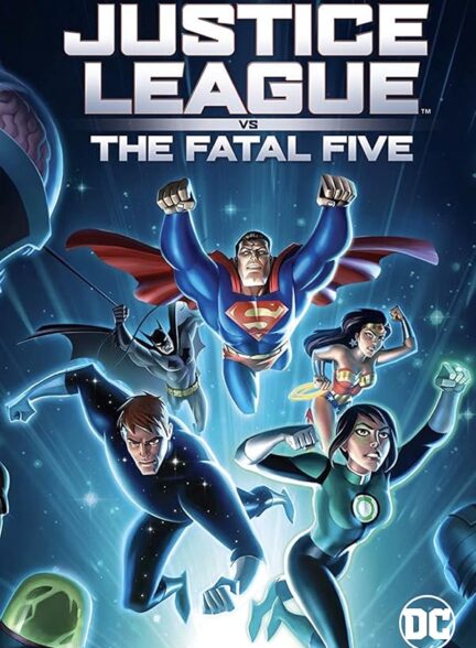 دانلود انیمیشن Justice League vs the Fatal Five 2019