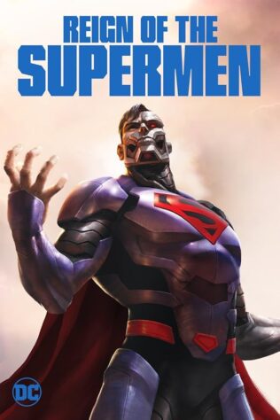 دانلود انیمیشن Reign of the Supermen 2019