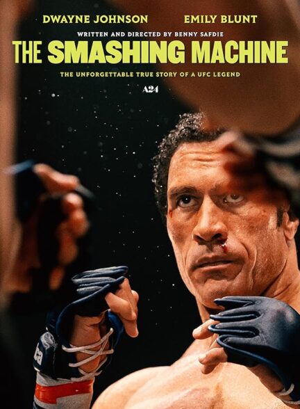 دانلود فیلم The Smashing Machine 2025