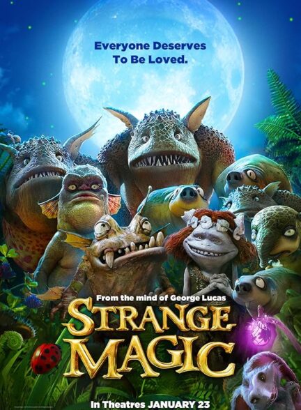 دانلود انیمیشن Strange Magic 2015