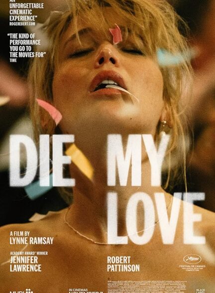 دانلود فیلم Die My Love 2025