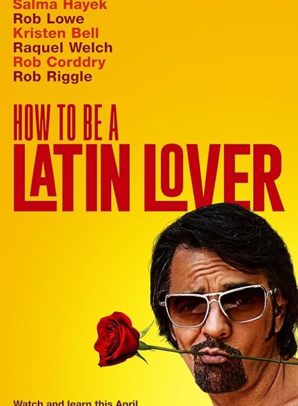 دانلود فیلم How to Be a Latin Lover 2017