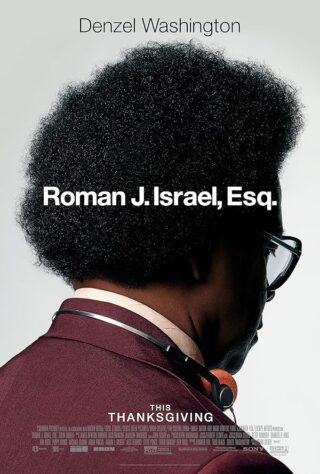 دانلود فیلم Roman J. Israel, Esq. 2017 دانلود فیلم Roman J. Israel, Esq. 2017