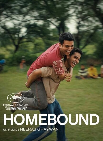 دانلود فیلم Homebound 2025