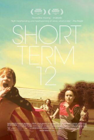 دانلود فیلم Short Term 12 2013 بخش کوتاهمدت شماره ۱۲ - Short Term 12
