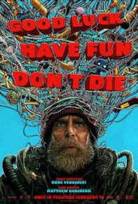 Good Luck, Have Fun, Don't Die 2026
