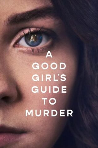 دانلود سریال A Good Girl’s Guide to Murder دانلود سریال A Good Girl’s Guide to Murder (راهنمای کشف قتل از یک دختر خوب 2024–) بدون سانسور با زیرنویس فارسی