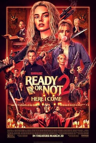 دانلود فیلم Ready or Not 2: Here I Come 2026 (آماده ای یا نه 2  2026) بدون سانسور با زیرنویس فارسی